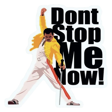 Don’t stop me now